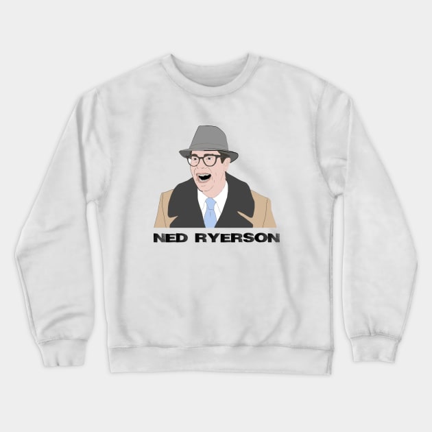 Ned Ryerso Crewneck Sweatshirt by asheribtllo